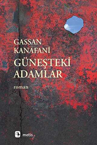 Gassan Kanafani / Güneşteki Adamlar