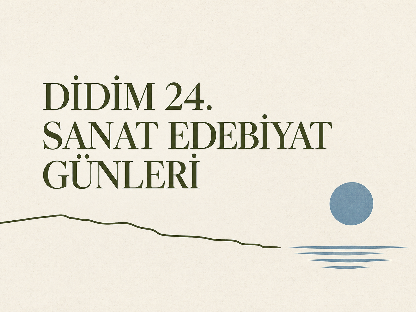 Didim 24. Sanat Edebiyat Günleri